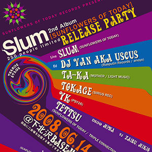 Slum 2nd Album Release Party 下北沢 2008/06/14